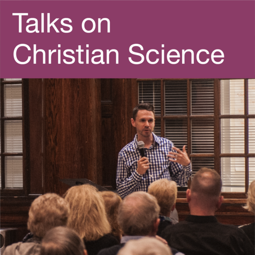 Learn more about talks on Christian Science