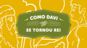 Como Davi se tornou rei